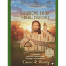A Biblical Look at Small Churches: How to Help