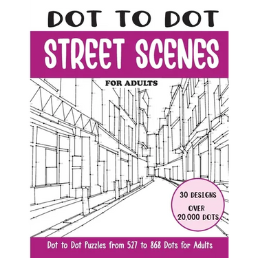 Dot to Dot Street Scenes for Adults: Street Scenes Connect the Dots Book for Adults (Over 20000 dots)