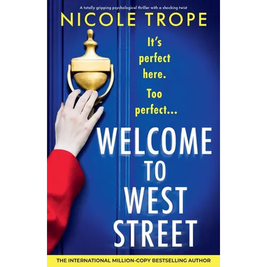 Welcome to West Street: A totally gripping psychological thriller with a shocking twist