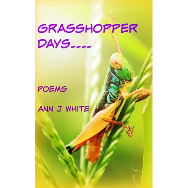 Grasshopper Days and Firefly Nights: a book of poems