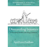 Dismantling Injustice: A Disorderly Parable of the Song of Solomon