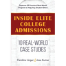 Inside Elite College Admissions: 10 Real-World Case Studies