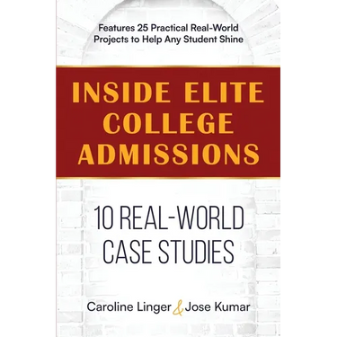 Inside Elite College Admissions: 10 Real-World Case Studies