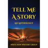 Tell Me a Story: An Anthology