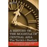 A History of the Moghuls of Central Asia: The Tarikh-I-Rashidi