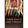 Three Kings - One Throne