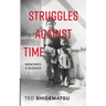 Struggles Against Time