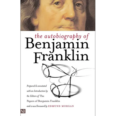The Autobiography of Benjamin Franklin