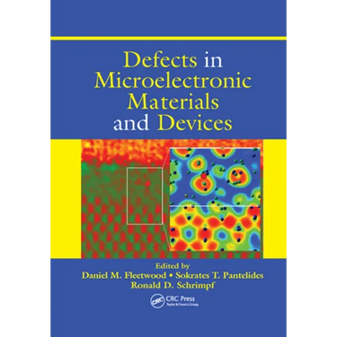 Defects in Microelectronic Materials and Devices