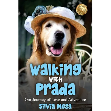 Walking with Prada: Our Journey of Love and Adventure