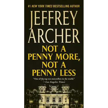 Not a Penny More, Not a Penny Less