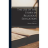 The use of the Story in Religious Education