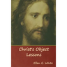 Christ's Object Lessons