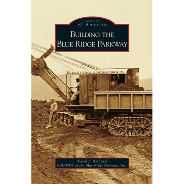 Building the Blue Ridge Parkway