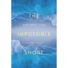 The Impossible Shore: A Story Cycle
