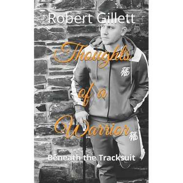 Thoughts of a Warrior: Beneath the Tracksuit