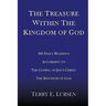 The Treasure Within the Kingdom of God: 366 Daily Readings According to the Gospel of Jesus Christ the Kingdom of God