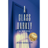 A Glass Darkly