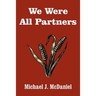 We Were All Partners