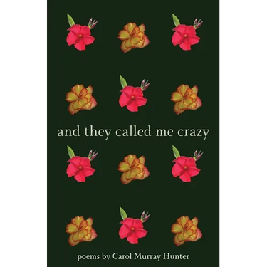 And They Called Me Crazy