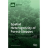 Spatial Heterogeneity of Forest-Steppes