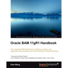 Oracle Bam 11gr1 Handbook