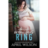 With This Ring: (McIntyre Security Bodyguard Series - Book 12)