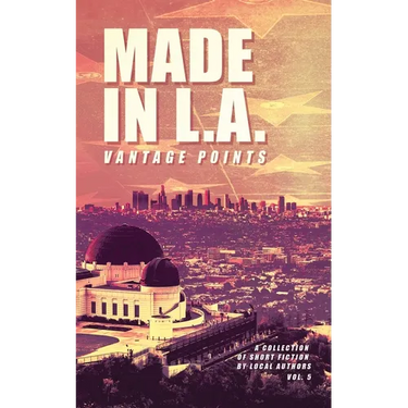 Made in L.A. Vol. 5: Vantage Points