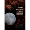 Dreams, Narrative, and Liminal Cognition: An Interdisciplinary Framework