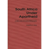 South Africa Under Apartheid: A Select and Annotated Bibliography