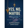 Yes, No, Maybe