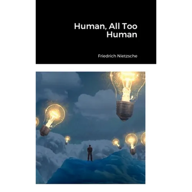 Human, All Too Human