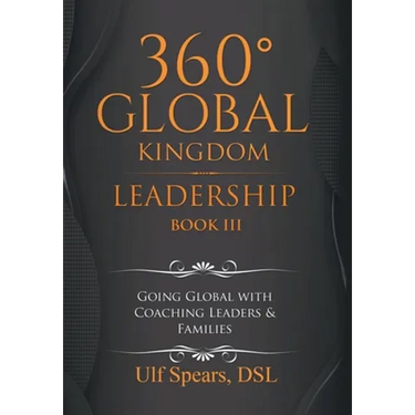 360' Global Kingdom Leadership: Book Iii