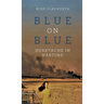 Blue on Blue: Heartache in Wartime