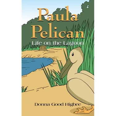 Paula Pelican: Life On The Lagoon