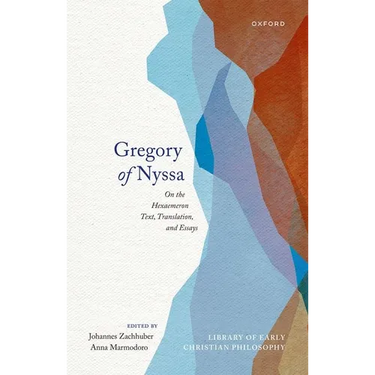 Gregory of Nyssa: On the Hexaemeron: Text, Translation, and Essays