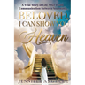 Beloved, I Can Show You Heaven: A True Story of Life After Death Communication Between Soulmates