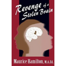 Revenge of a Stolen Brain