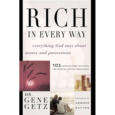 Rich in Every Way: Everything God Says about Money and Posessions