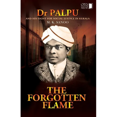 Dr Palpu And His Fight for Social Justice in Kerala