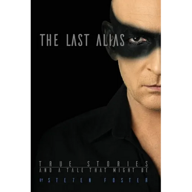 The Last Alias: True stories and a tale that might be