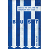 Bust: Greece, the Euro and the Sovereign Debt Crisis