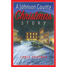 A Johnson County Christmas Story
