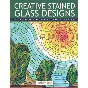 Creative Stained Glass Designs Coloring Books Zen Edition