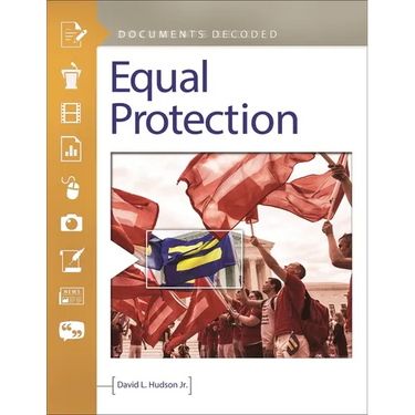 Equal Protection: Documents Decoded