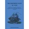 The Winthrop Fleet of 1630: An Account of the Vessels, the Voyage, the Passengers and Their English Homes from Original Authorities