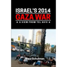Israel's 2014 Gaza War: A View From Tel Aviv