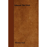 Edward The First