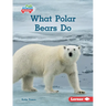 What Polar Bears Do