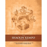 The Shaolin Kempo Handbook: A Guide from White to Black Belt of the Shaolin Kempo Training Center